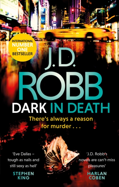 Dark in Death : An Eve Dallas thriller (Book 46) - 9780349417875