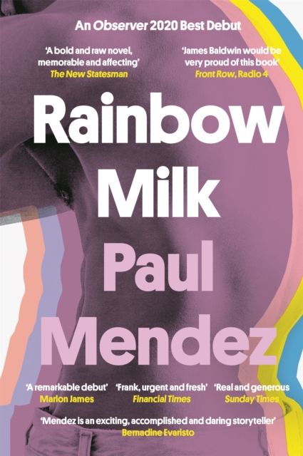 Rainbow Milk : an Observer 2020 Top 10 Debut - 9780349700588