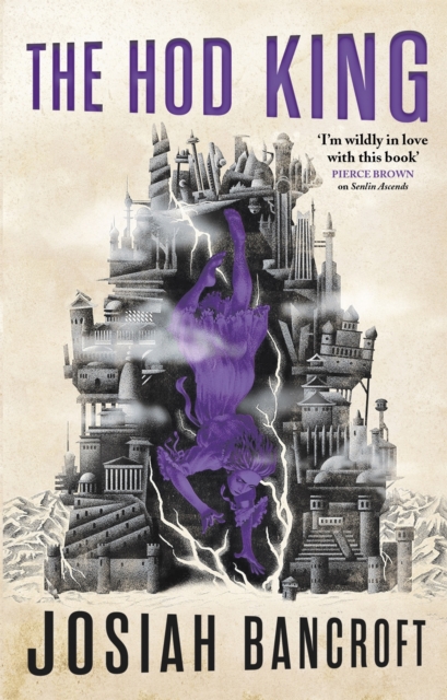 The Hod King : Book Three of the Books of Babel - 9780356510842