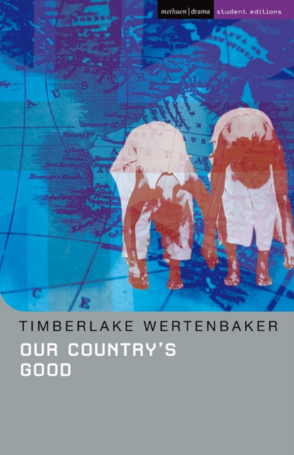 Our Country's Good : Based on the Novel "The Playmaker" by Thomas Kenneally - 9780413692306