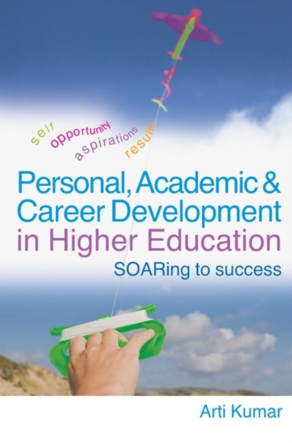Personal, Academic and Career Development in Higher Education : SOARing to Success - 9780415423601
