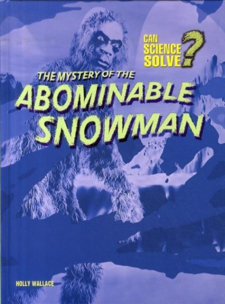 The Mystery of the Abominable Snowman - 9780431018928
