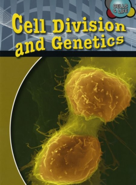 Cell Division and Genetics - 9780431174723