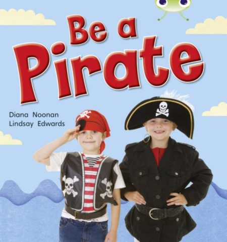 Bug Club Guided Non Fiction Reception Red B Be a Pirate - 9780433004738
