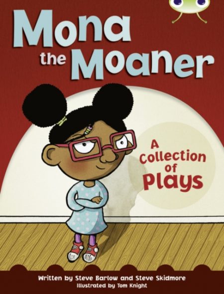 Bug Club Independent Fiction Year Two White B Mona the Moaner - 9780435076337