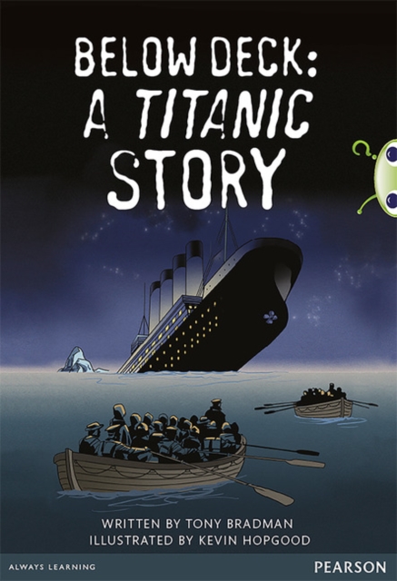Bug Club Pro Guided Year 5 Below Deck: A Titanic Story - 9780435164515