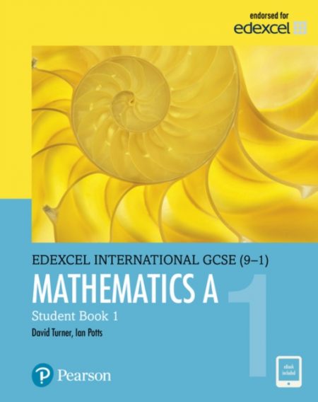 Pearson Edexcel International GCSE (9-1) Mathematics A Student Book 1 - 9780435181444