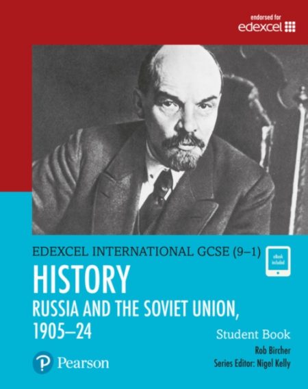 Pearson Edexcel International GCSE (9-1) History: The Soviet Union in Revolution, 1905–24 Student Book - 9780435185435