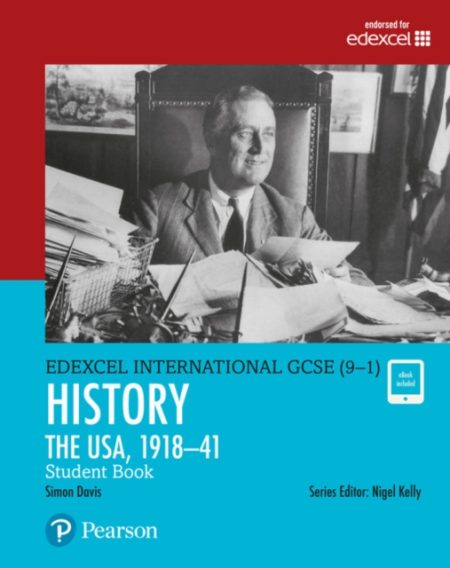 Pearson Edexcel International GCSE (9-1) History: The USA, 1918–41 Student Book - 9780435185459
