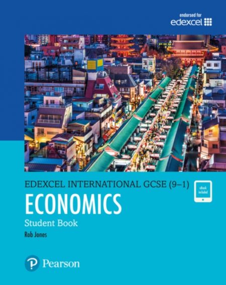 Pearson Edexcel International GCSE (9-1) Economics Student Book - 9780435188641