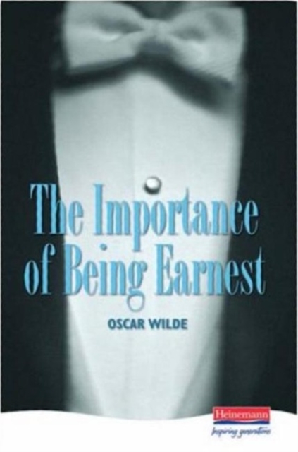 The Importance of Being Earnest - 9780435233037