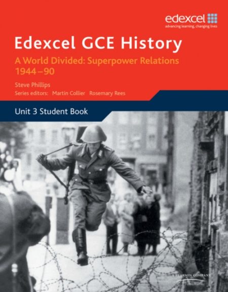 Edexcel GCE History A2 Unit 3 E2 A World Divided: Superpower Relations 1944-90 - 9780435308124
