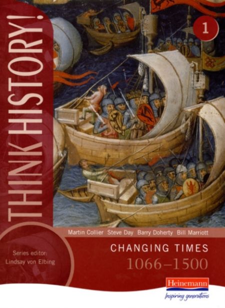 Think History: Changing Times 1066-1500 Core Pupil Book 1 - 9780435313340