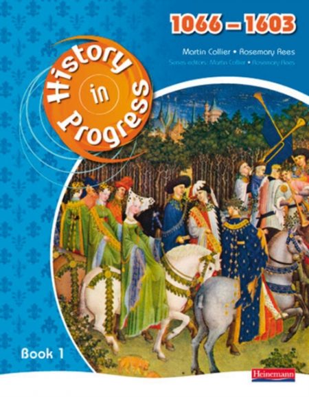 History in Progress: Pupil Book 1 (1066-1603) - 9780435318505
