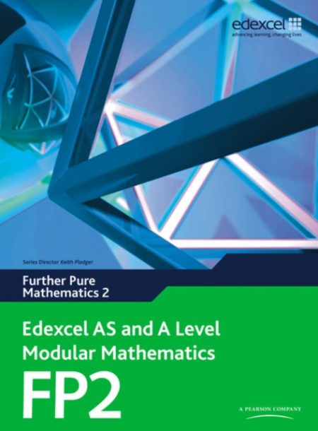 Edexcel AS and A Level Modular Mathematics Further Pure Mathematics 2 FP2 - 9780435519216