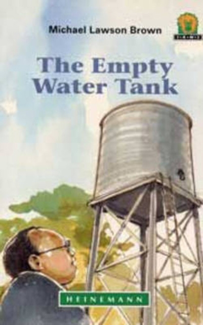 The Empty Water Tank - 9780435891787