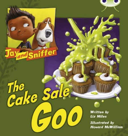 Bug Club Blue (KS1) B/1B Jay and Sniffer: The Cake Sale Goo - 9780435914080