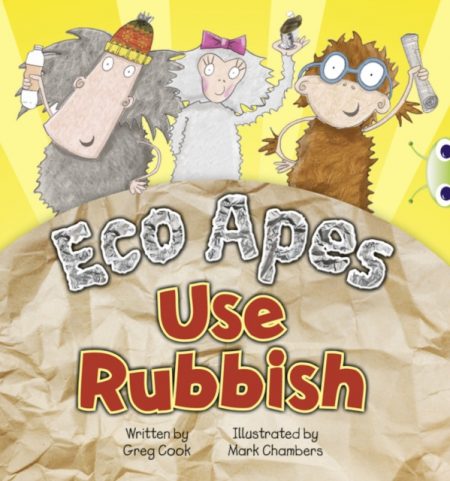 Bug Club Guided Fiction Reception Red A Eco Apes Use Rubbish - 9780435914400