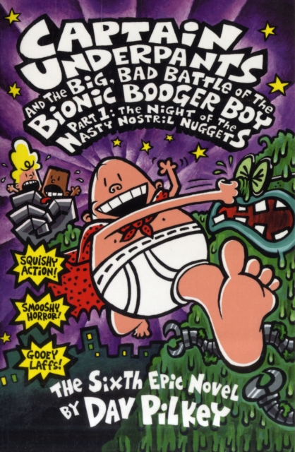 The Big, Bad Battle of the Bionic Booger Boy Part One:The Night of the Nasty Nostril Nuggets - 9780439977364