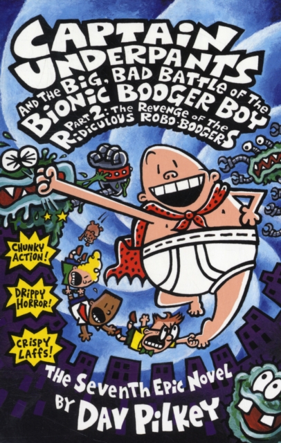 Big, Bad Battle of the Bionic Booger Boy Part Two:The Revenge of the Ridiculous Robo-Boogers - 9780439977722