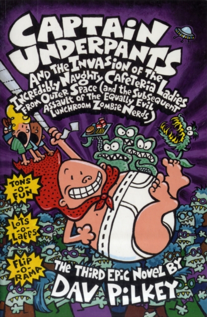 Captain Underpants and the Invasion of the Incredibly Naughty Cafeteria Ladies From Outer Space - 9780439997102