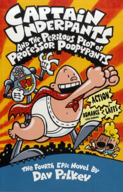 Captain Underpants and the Perilous Plot of Professor Poopypants : 4 - 9780439998192