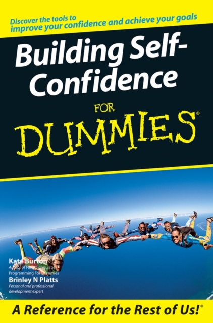 Building Self-confidence For Dummies - 9780470016695