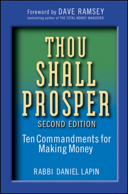 Thou Shall Prosper : Ten Commandments for Making Money - 9780470485880