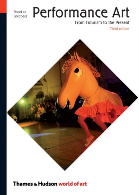 Performance Art : From Futurism to the Present - 9780500204047