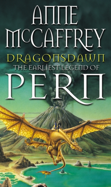 Dragonsdawn : (Dragonriders of Pern: 9): discover Pern in this masterful display of storytelling and worldbuilding from one of the most influential SFF writers of all time... - 9780552130981