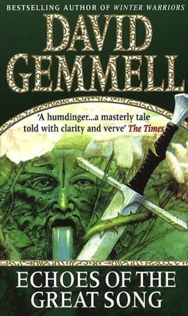 Echoes Of The Great Song : An awe-inspiring, stunning epic adventure from the master of heroic fantasy - 9780552142557