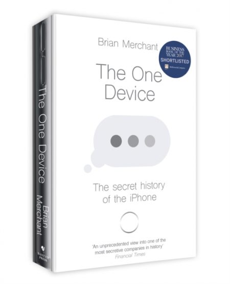 The One Device : The Secret History of the iPhone - 9780552173742