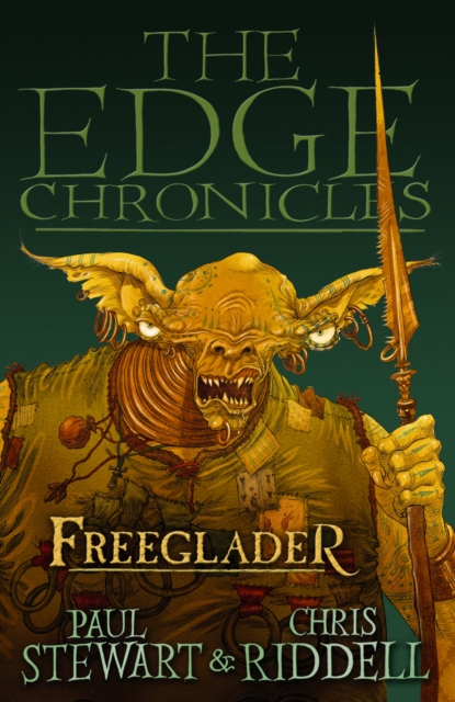 The Edge Chronicles 9: Freeglader : Third Book of Rook : 9 - 9780552554282