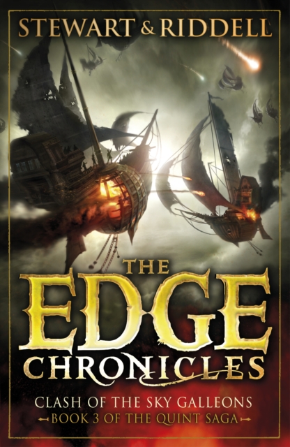 The Edge Chronicles 3: Clash of the Sky Galleons : Third Book of Quint - 9780552569644
