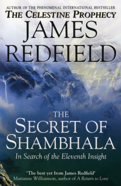 The Secret Of Shambhala: In Search Of The Eleventh Insight - 9780553506389
