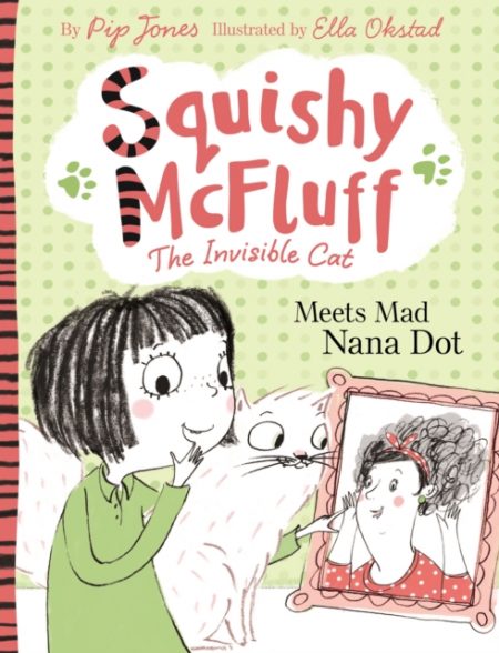 Squishy McFluff: Meets Mad Nana Dot - 9780571302543