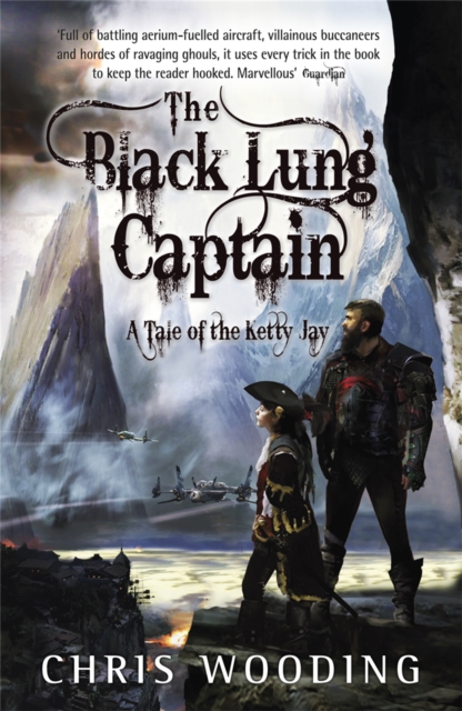 The Black Lung Captain : Tales of the Ketty Jay - 9780575085190