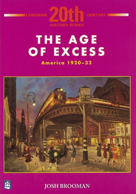 The Age of Excess: America 1920-32 1st Booklet of Second Set - 9780582223745