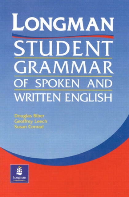 The Longman's Student Grammar of Spoken and Written English - 9780582237278