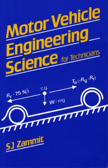 Motor Vehicle Engineering Science for Technicians - 9780582413023