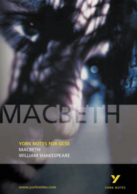 York Notes on "Macbeth" by William Shakespeare - 9780582505919