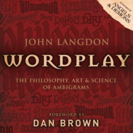 Wordplay : The Art and Science of Ambigrams - 9780593063750