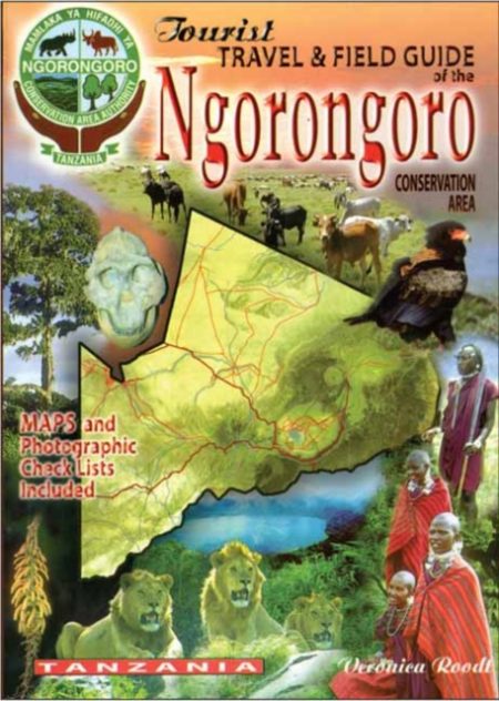 The Tourist Travel & Field Guide of the Ngorongoro Conservation Area - 9780620341912