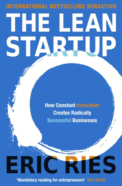 The Lean Startup : The Million Copy Bestseller Driving Entrepreneurs to Success - 9780670921607