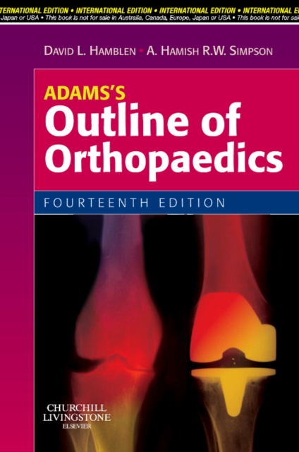 Adams's Outline of Orthopaedics - 9780702030604