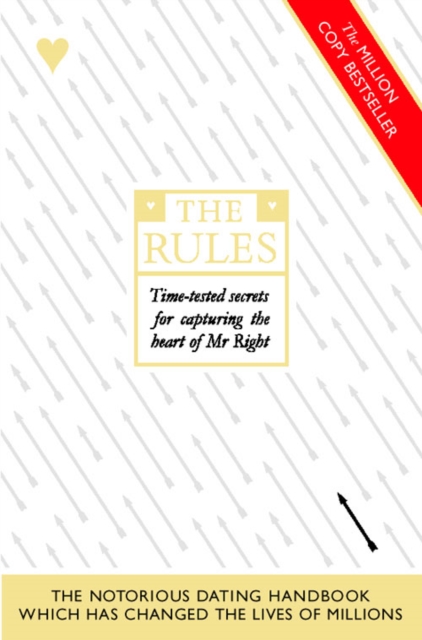 The Rules : How to Capture the Heart of Mr Right - 9780722532508