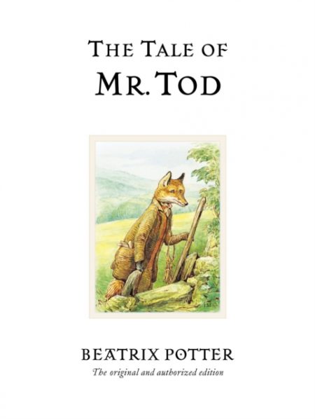 The Tale of Mr. Tod : The original and authorized edition - 9780723247838