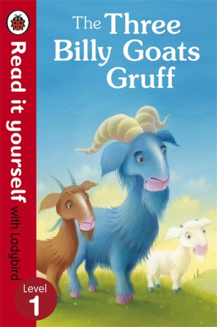 The Three Billy Goats Gruff - Read it yourself with Ladybird : Level 1 - 9780723272755