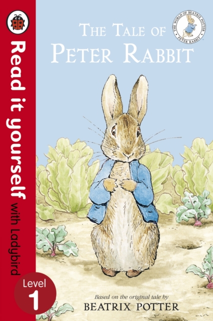 The Tale of Peter Rabbit - Read It Yourself with Ladybird : Level 1 - 9780723273370