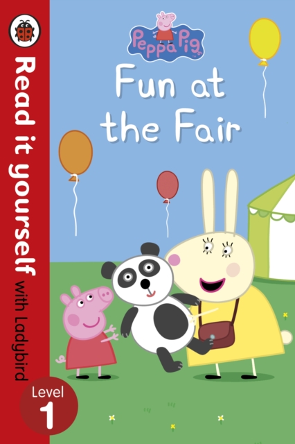 Peppa Pig: Fun at the Fair - Read it yourself with Ladybird : Level 1 - 9780723295235